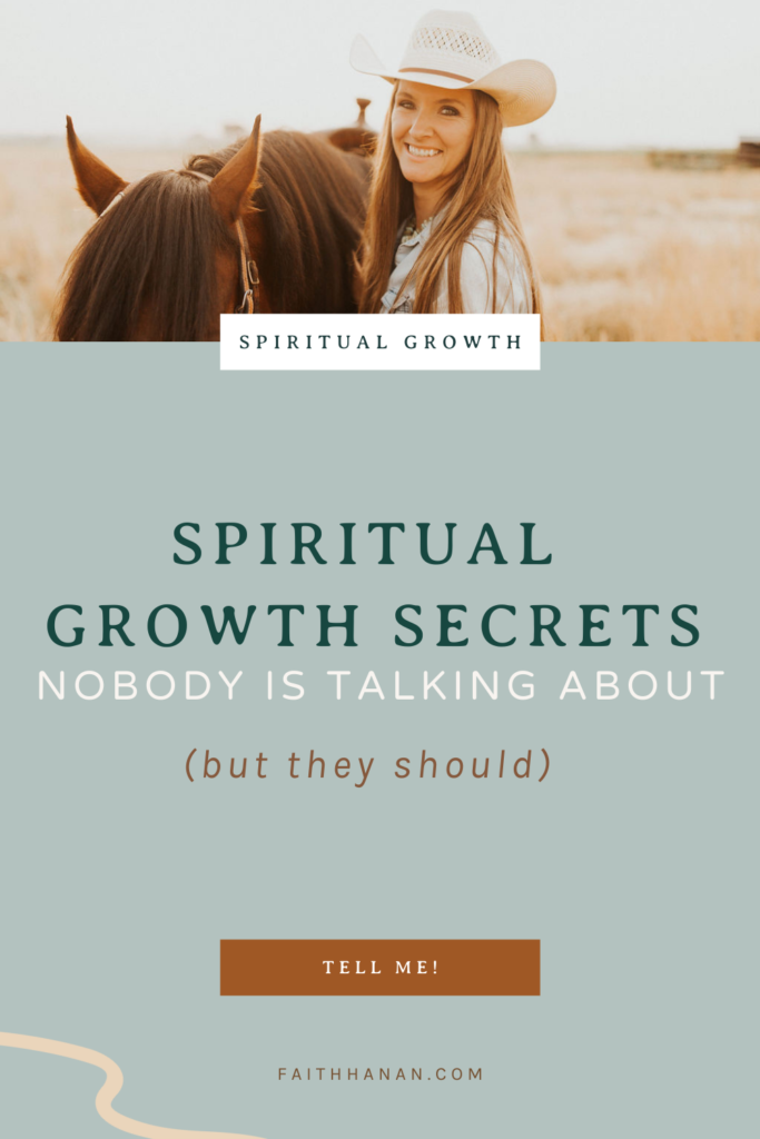 Picture of a woman with long brown hair and wearing a cowboy hat standing next to a horse.  Words below read "spiritual growth secrets nobody is talking about but they should"