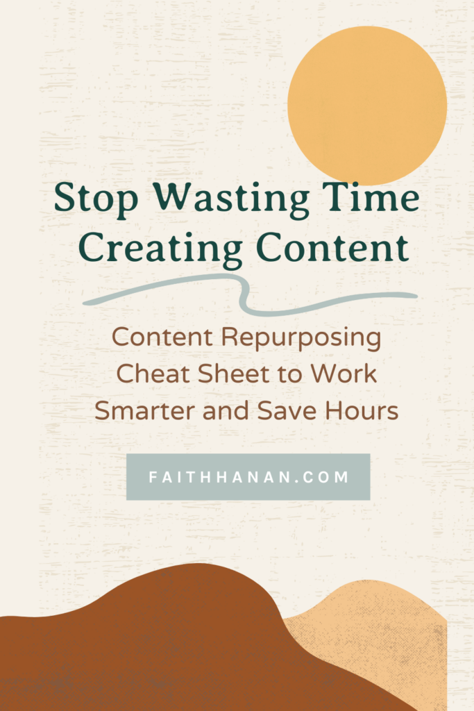 sun and mountains illustration with tips to stop wasting time and create a content strategy for repurposing content 