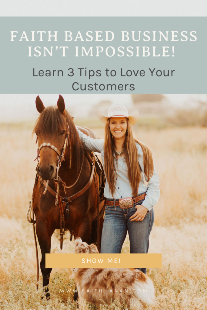Christian entrepreneur leans on horse and smiles faith based business isn't impossible. She has 3 tips to love customers