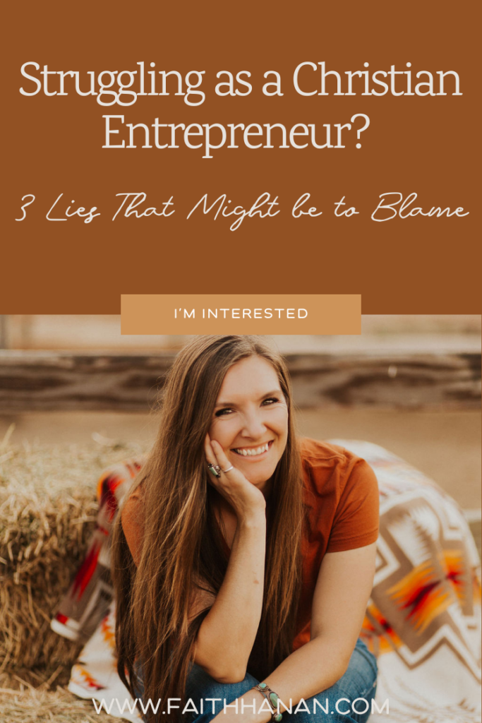 3-lies-that-might-be-to-blame-if-you're-struggling-as-a-christian-entrepreneur