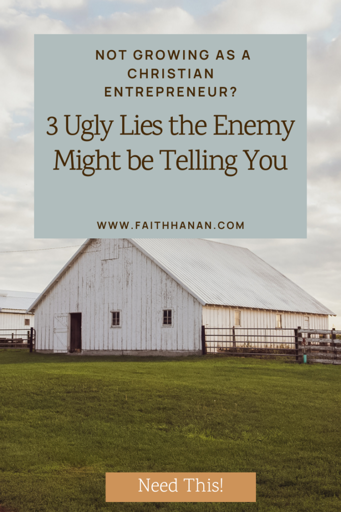 3-ugly-lies-the-enemy-might-be-telling-you-if-you're-struggling-as-a-christian-entrepreneur